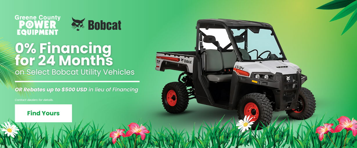 Bobcat utility vehicle against a vibrant green background, offering 0% financing for 24 months or up to $500 in rebates via Greene County Power Equipment summer promo.